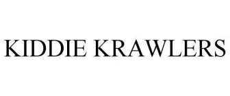 KIDDIE KRAWLERS