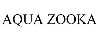 AQUA ZOOKA