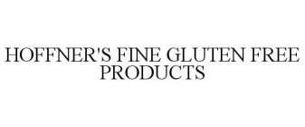 HOFFNER'S FINE GLUTEN FREE PRODUCTS