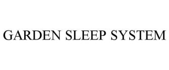 GARDEN SLEEP SYSTEM