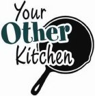 YOUR OTHER KITCHEN