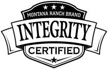 MONTANA RANCH BRAND INTEGRITY CERTIFIED