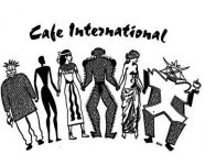 CAFE INTERNATIONAL