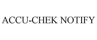 ACCU-CHEK NOTIFY