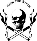 KICK THE STICK