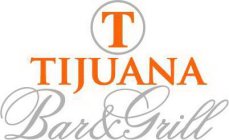 T TIJUANA BAR&GRILL