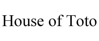 HOUSE OF TOTO