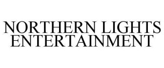 NORTHERN LIGHTS ENTERTAINMENT