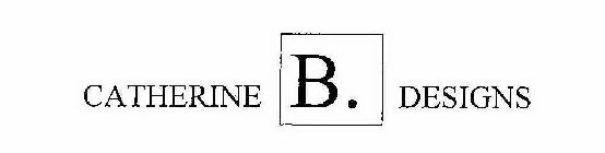 CATHERINE B. DESIGNS