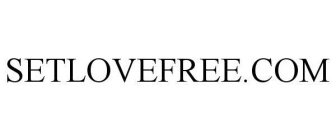 SETLOVEFREE.COM