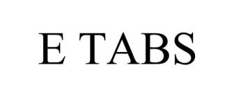 E TABS