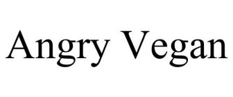 ANGRY VEGAN