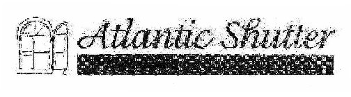 ATLANTIC SHUTTER