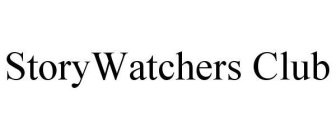 STORYWATCHERS CLUB
