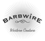 BARBWIRE WESTERN COUTURE