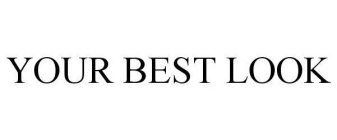 YOUR BEST LOOK