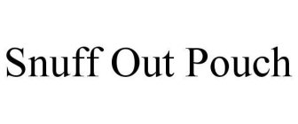 SNUFF OUT POUCH