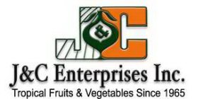 J&C J&C ENTERPRISES INC. TROPICAL FRUITS & VEGETABLES SINCE 1965