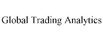 GLOBAL TRADING ANALYTICS