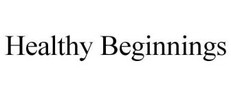 HEALTHY BEGINNINGS