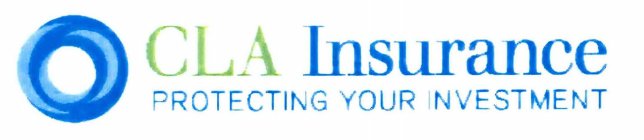 CLA INSURANCE PROTECTING YOUR INVESTMENT