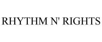 RHYTHM N' RIGHTS