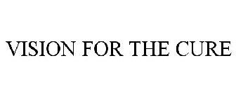 VISION FOR THE CURE