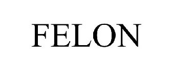 FELON