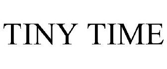 TINY TIME