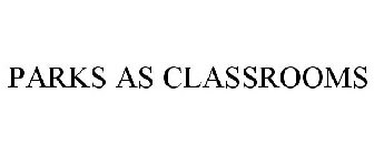 PARKS AS CLASSROOMS