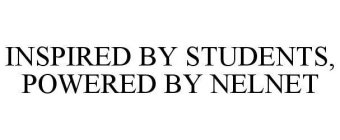 INSPIRED BY STUDENTS, POWERED BY NELNET