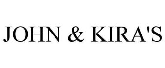 JOHN & KIRA'S