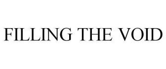 FILLING THE VOID