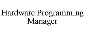 HARDWARE PROGRAMMING MANAGER