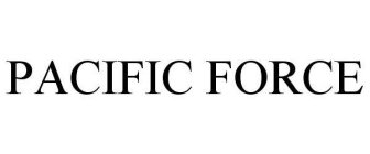 PACIFIC FORCE