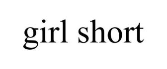 GIRL SHORT