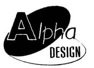 ALPHA DESIGN