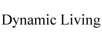 DYNAMIC LIVING
