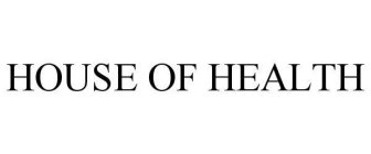 HOUSE OF HEALTH