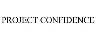 PROJECT CONFIDENCE