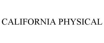 CALIFORNIA PHYSICAL