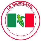 LA BANDERITA