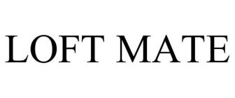 LOFT MATE