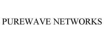 PUREWAVE NETWORKS