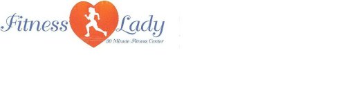 FITNESS LADY 30 MINUTE FITNESS CENTER