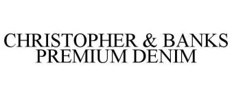 CHRISTOPHER & BANKS PREMIUM DENIM