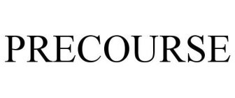 PRECOURSE