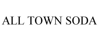 ALL TOWN SODA