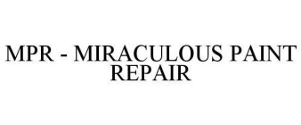 MPR - MIRACULOUS PAINT REPAIR