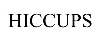 HICCUPS